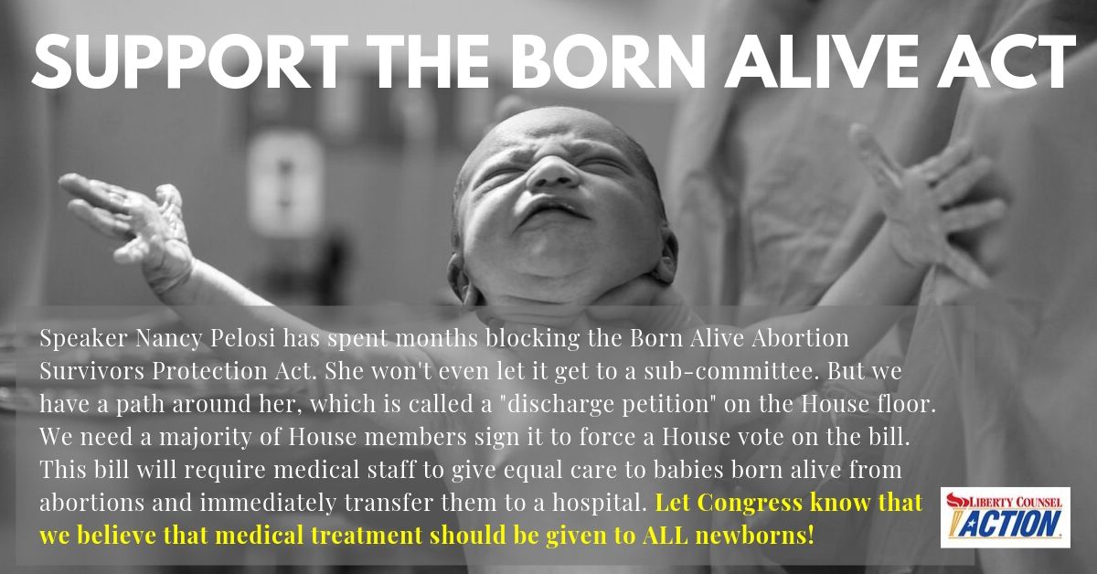 Support the Born Alive Act Liberty Counsel Action